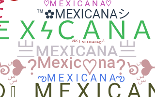 Takma ad - Mexicana