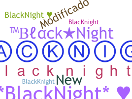 Takma ad - Blacknight