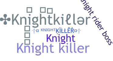 Takma ad - Knightkiller