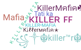 Takma ad - KillerMafia
