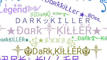 Takma ad - darkkiller