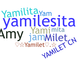 Takma ad - Yamilet