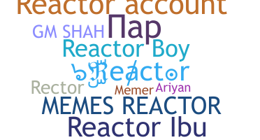 Takma ad - Reactor