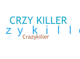 Takma ad - CRzyKiller