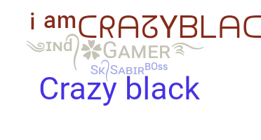 Takma ad - CrazyBlack
