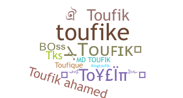 Takma ad - Toufik