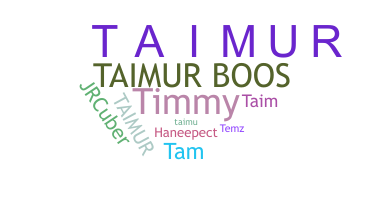 Takma ad - Taimur