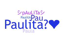 Takma ad - Paulita