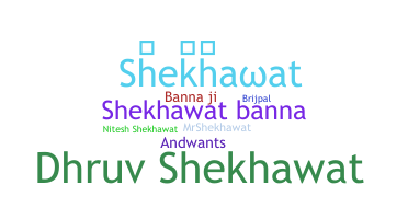 Takma ad - Shekhawat