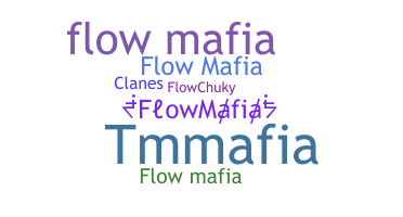 Takma ad - FlowMafia