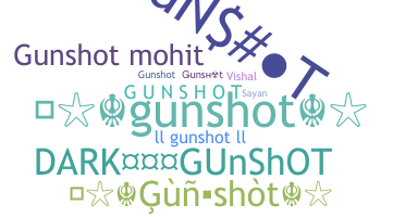 Takma ad - gunshot