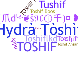 Takma ad - Toshif