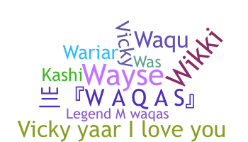 Takma ad - Waqas