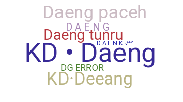 Takma ad - Daeng