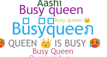 Takma ad - Busyqueen