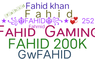 Takma ad - Fahid