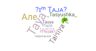 Takma ad - Taisiya