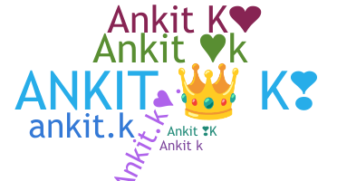 Takma ad - Ankitk