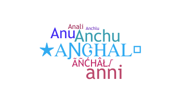 Takma ad - Anchal