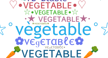 Takma ad - Vegetable