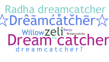 Takma ad - DreamCatcher