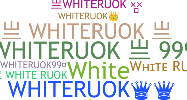 Takma ad - Whiteruok