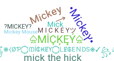 Takma ad - Mickey