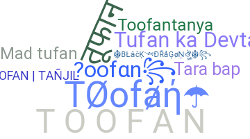 Takma ad - Toofan