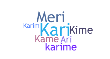 Takma ad - Karime