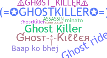 Takma ad - GhostKiller