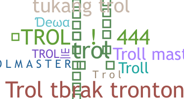 Takma ad - trol