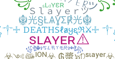 Takma ad - Slayer