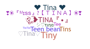 Takma ad - Tina