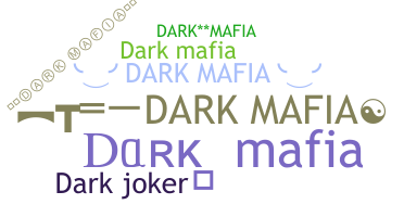 Takma ad - DarkMafia