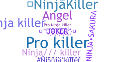 Takma ad - NinjaKiller