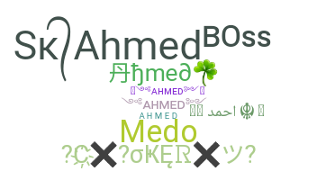 Takma ad - Ahmed
