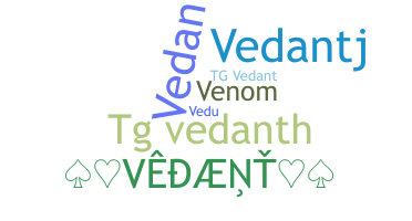 Takma ad - Vedanth