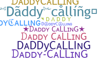 Takma ad - Daddycalling
