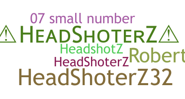 Takma ad - HeadShoterz